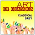 Art of Classics: Classical Baby album cover