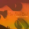 Her Alien Soul - Single album lyrics, reviews, download