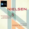 Nielsen: Symphony No. 5, Concertos and Wind Quintet album lyrics, reviews, download