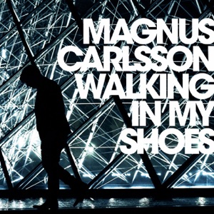 Magnus Carlsson - Walking In My Shoes - 排舞 编舞者