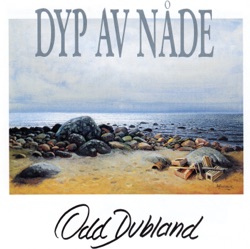 Odd Dubland - Kom Hit, Du Tørste Sjel