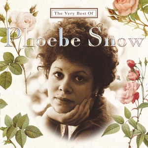 Phoebe Snow - Love Makes a Woman - 排舞 音樂