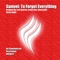 To Forget Everything (Glynn Alan Remix) - Samvel lyrics