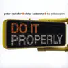 Stream & download Do It Properly (Kobbe 2008 Remix) (feat. Victor Calderone) - Single