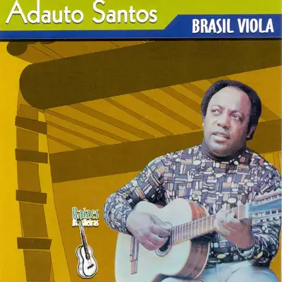 Brasil Viola - Adauto Santos