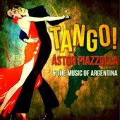 Tango! Ástor Piazzolla & The Music of Argentina artwork