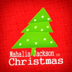 Mahalia Jackson in Christmas - Mahalia Jackson