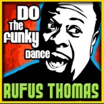 Rufus Thomas - Do the Funky Penguin, Pt. 1