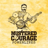 Mustered Courage - Still Shining