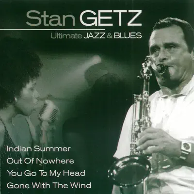 Ultimate Jazz & Blues: Stan Getz - Stan Getz