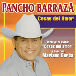 Cosas Del Amor - Pancho Barraza