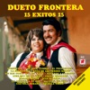 15 Exitos 15 - Dueto Frontera