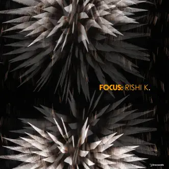 FOCUS: Rishi K. by Rishi K. album reviews, ratings, credits