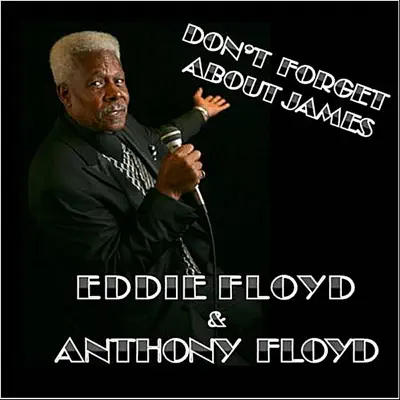 Don't Forget About James  (feat. Anthony Floyd) - Single - Eddie Floyd