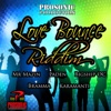 Love Bounce Riddim - EP, 2013