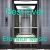 Best Ever Elevator Music