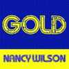 Gold : Nancy Wilson - Nancy Wilson