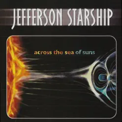 Across the Sea of Suns - Jefferson Starship