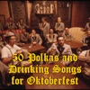 50 Polkas and Drinking Songs for Oktoberfest