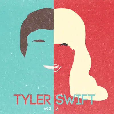 Tyler Swift, Vol. 2 (tribute to Taylor Swift) - EP - Tyler Ward