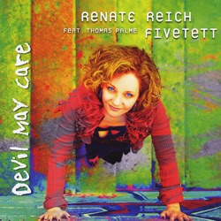 Renate Reich Fivetett - What a Difference a Day Makes