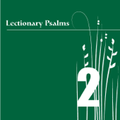 Lectionary Psalms, Vol. 2 - William Ferris Chorale