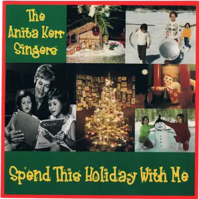 Spend This Holiday With Me - The Anita Kerr Singers