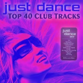 Just Dance 2013 - Top 40 Club Electro & House Hits artwork