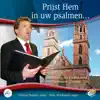 Prijst Hem in uw psalmen album lyrics, reviews, download