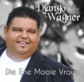 Django Wagner - Die Ene Mooien Vrouw
