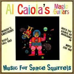 Music for Space Squirrels - EP - Al Caiola Music for Space Squirrels - EP - Al Caiola
