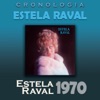 Estela Raval - Cronología: Estela Raval (1970)