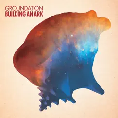Building an Ark by Groundation album reviews, ratings, credits