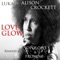 Love Glow (feat. Alison Crockett) - Luka lyrics