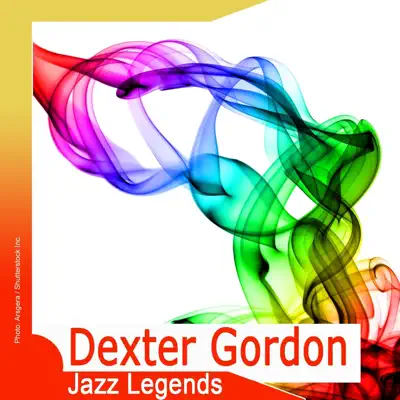 Jazz Legends: Dexter Gordon (Remastered) - Dexter Gordon Jazz Legends: Dexter Gordon (Remastered) - Dexter Gordon