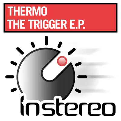 The Trigger EP - Thermo
