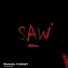 Manuel Cornet - Saw