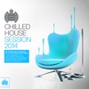 Chilled House Session 2014 - Ministry of Sound