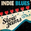 Indie Blues: Slow Jams