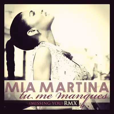 Tu me manques (Missing You) [Remix] - Single - Mia Martina