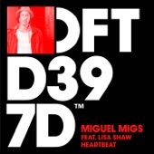 Miguel Migs - Heartbeat (feat. Lisa Shaw) (Original Vocal Mix)