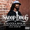 I Wanna Rock (The Kings G-Mix) [feat. JAY Z] - Snoop Dogg lyrics