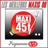 Maxis 80 : Programme 8/25 (Les meilleurs maxi 45T des années 80)