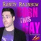 Born This Gay - Randy Rainbow lyrics