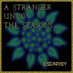 A Stranger Unto the Seasons - Escapist A Stranger Unto the Seasons - Escapist