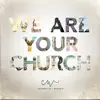We Are Your Church album lyrics, reviews, download