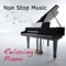 Non Stop Music (Relaxing Piano Music Non Stop) - Non Stop Music Club lyrics