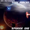 Dark Forces: Episode One - Single album lyrics, reviews, download