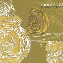 The Wavelength - EP - Mercedes The Wavelength - EP - Mercedes