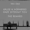 Daze Without You (The Remixes) - EP album lyrics, reviews, download